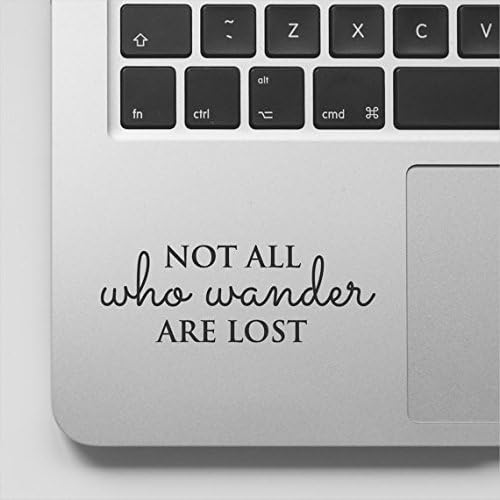 Авантуристички цитат Мотивациски декларативни инспиративни налепници Цитат - Не сите кои скитници се изгубени налепници за лаптоп,